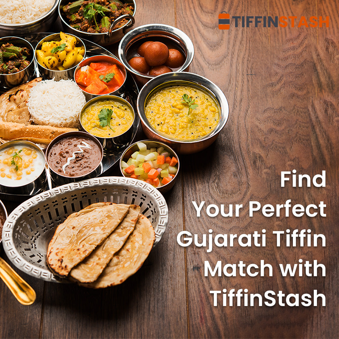 Find Your Perfect Gujarati Tiffin Match with TiffinStash