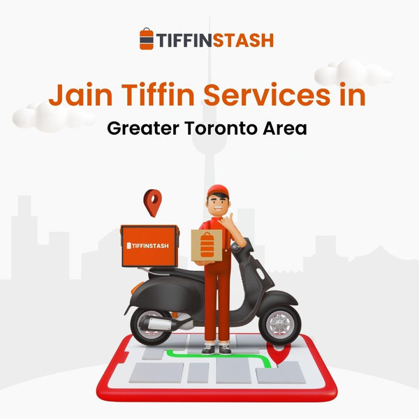 Jain Tiffin Services in Greater Toronto Area: A Wholesome Culinary Experience