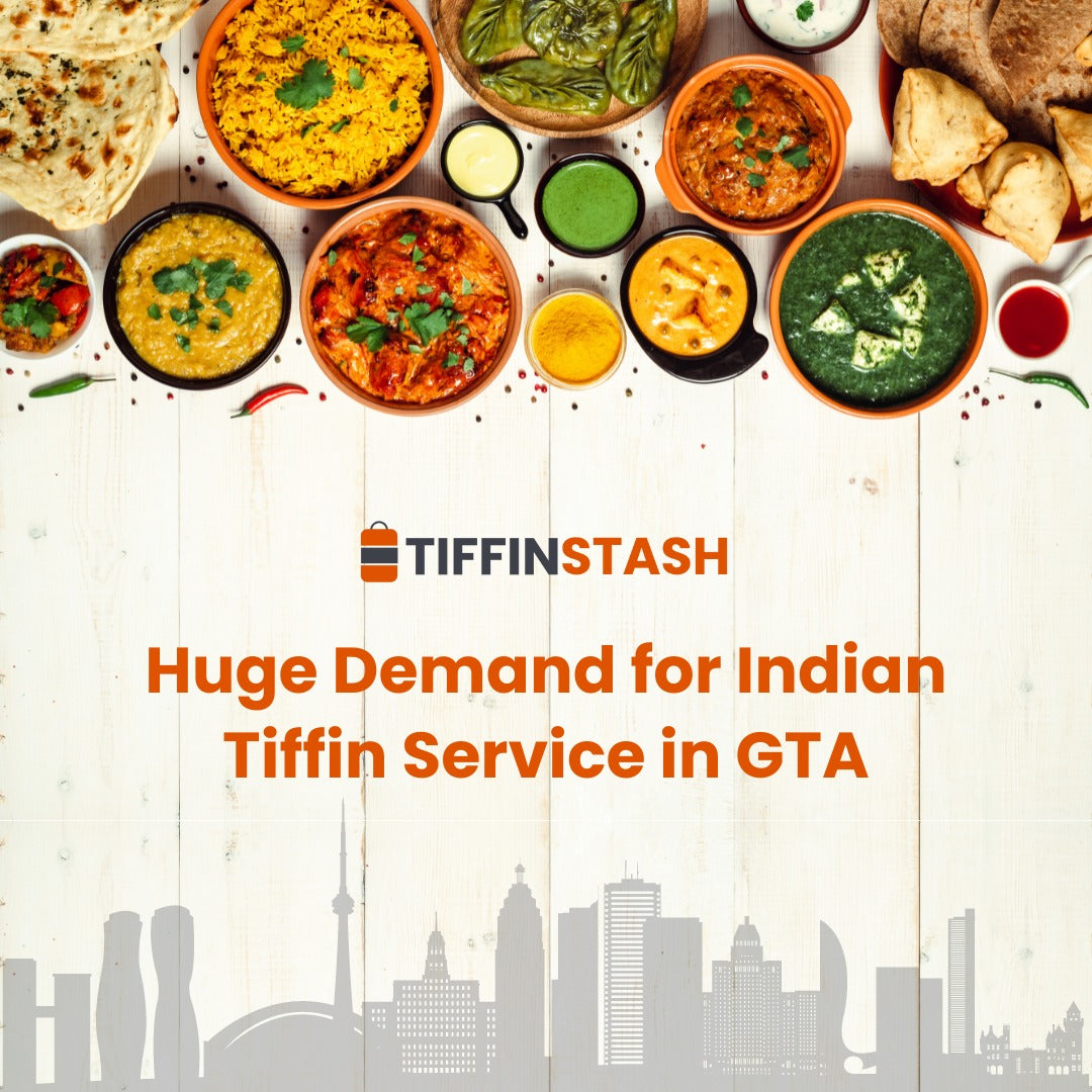 Huge Demand for Indian Tiffin Service in GTA