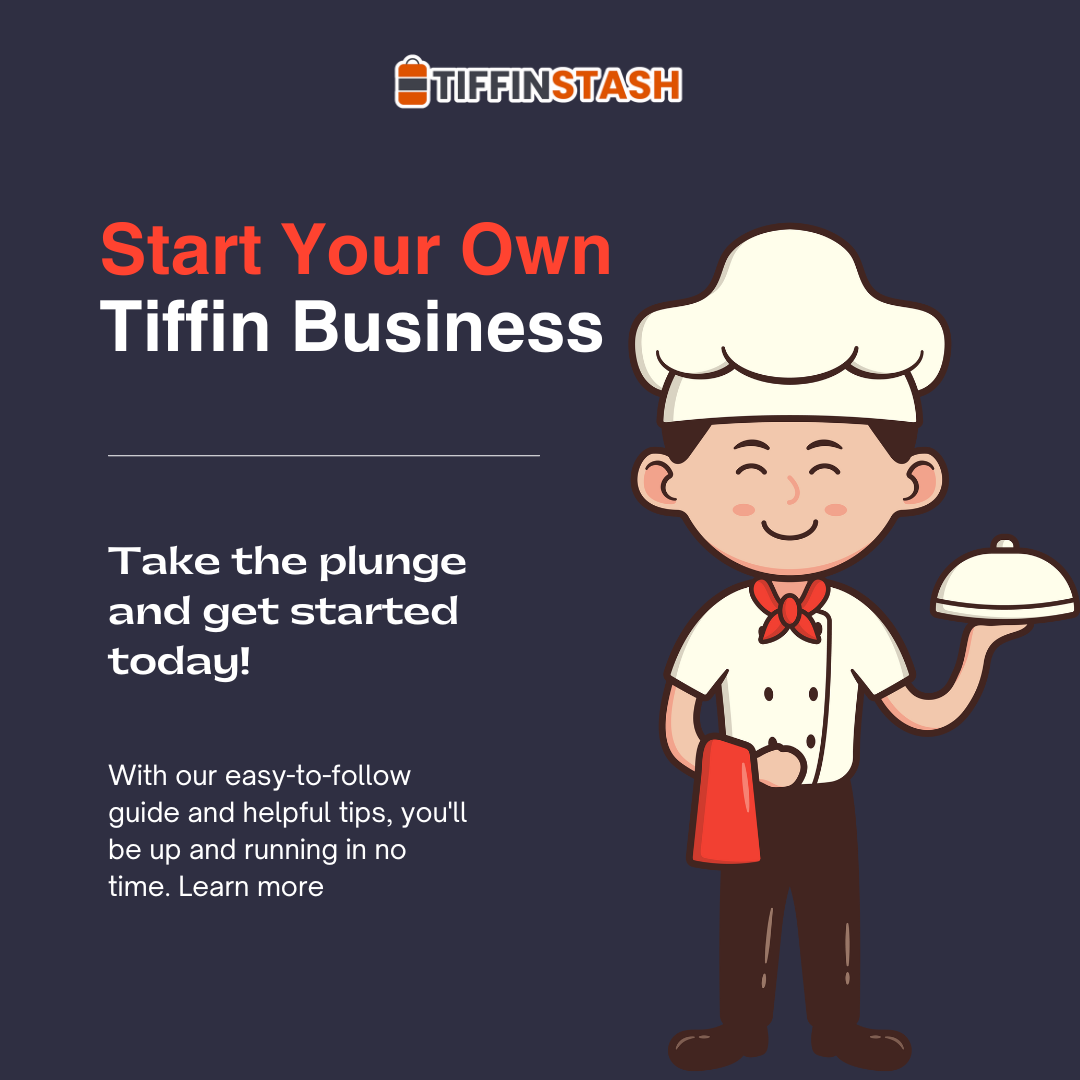 A Comprehensive Guide to Starting a Tiffin Service Business